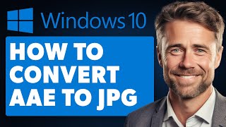 How To Convert Aae To Jpg In Windows 10 Full 2024 Guide [upl. by Eetnahs]