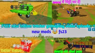 FS23 INDIAN TRACTOR GAMEPLAY EPISODE 1  FS23 ALL INDIAN TRACTOR MOD APK DOWNLOAD LINK viralvideo [upl. by Mik]