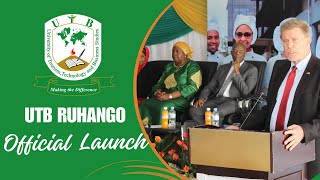 UTB RUHANGO CAMPUS OFFICIAL LAUNCH [upl. by Haelak]