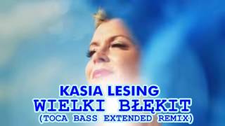 Kasia Lesing Wielki Błękit TOCA BASS EXTENDED REMIX [upl. by Anibas]