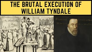 The BRUTAL Execution Of William Tyndale  The Bible Translator [upl. by Noeht]