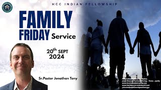 HCCIF FamilyFriday September 20 2024  SrPastor Jonathan Tony [upl. by Khalsa]