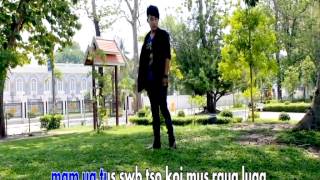 Kuv Mam Ua Tus Zam Kev  Tsom Xyooj  Official Video 2014 [upl. by Faust]