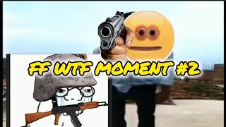 Free Fire WTF Moments 2 [upl. by Joanna604]