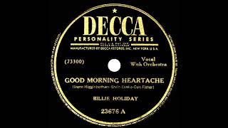 1946 Billie Holiday  Good Morning Heartache [upl. by Ssur96]