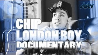 Chip  London Boy Documentary SBTV [upl. by Halika]