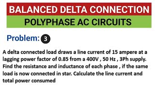 Balanced Delta Connection  Polyphase AC Circuits  Problem 3  BEE [upl. by Ahsitel]