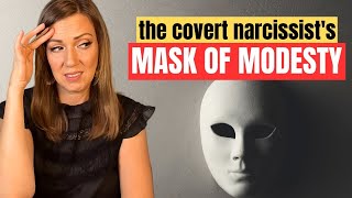 The Covert Narcissists Modesty Trap Exposed [upl. by Henricks411]