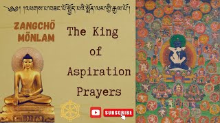 བཟང་སྤྱོད་སྨོན་ལམ་བཞུགས། Zangcho Monlam The King of Aspiration Prayers with English lyrics [upl. by Santini]