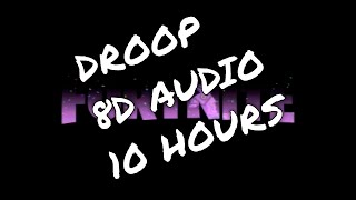 Fortnite  Droop  10 Hours  8D Audio 🎧 [upl. by Euqenimod29]