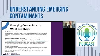 WQA Podcast  Understanding Emerging Contaminants [upl. by Averyl]