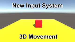 How To Add 3D Movement Using Unitys New Input System [upl. by Bazil264]