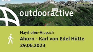 Wanderung in MayrhofenHippach Ahorn  Karl von Edel Hütte 29062023 [upl. by Love882]