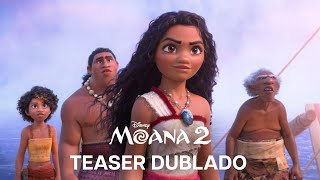 Moana 2  Teaser Trailer Oficial Dublado [upl. by Eidnyl]