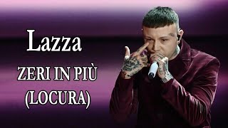 Lazza – ZERI IN PIÙ LOCURA Ft Laura Pausini Testo [upl. by Jones]