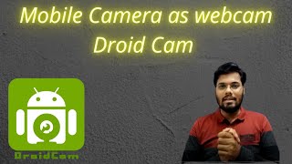 how to use mobile camera as webcam l Droid Cam [upl. by Astrahan627]