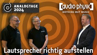 Analogtage 2024  Audio Physic 1 Lautsprecher richtig aufstellen [upl. by Thomajan]