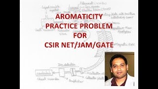 Part 3 Aromaticity Practice Problems for CSIR NETGATEJAM [upl. by Virgy]