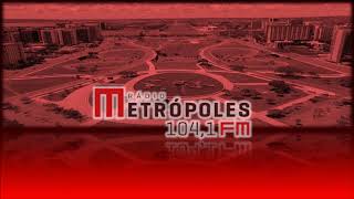 Prefixo  Metrópoles FM  1041 MHz  BrasíliaDF [upl. by Cassella]