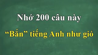 Nhớ 200 câu này bắn tiếng Anh như gió  Kelly Languages [upl. by Anisamot]