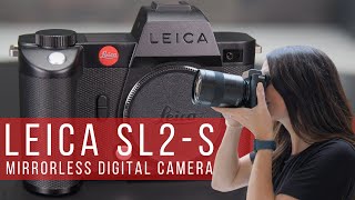 Leica SL2S Mirrorless Camera Overview [upl. by Bonner]