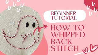 Whipped back stitch beginner embroidery tutorial [upl. by Elreath631]