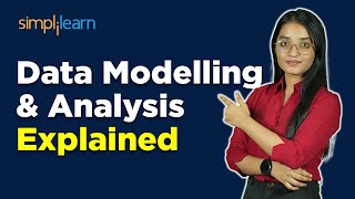 What Is Data Modelling  What Is A Data Model  Data Modelling amp Analysis For Beginners Simplilearn [upl. by Yael]