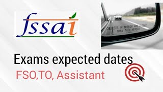 FSSAI exams expected dates 2022 fso cfso technicalofficer assistant fssaiexampreparation [upl. by Lapides]