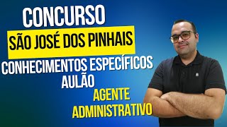 01Concurso São José dos Pinhais  Agente Administrativo  Aulão de Conhecimentos Específicos [upl. by Nettle929]