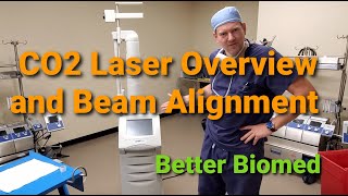 CO2 Laser Overview and Beam Alignment [upl. by Eirbua308]