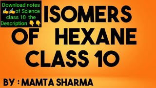 Isomers of Hexane Class 10 structural isomers of hexane class 10  all structural isomers of hexane [upl. by Harrison906]