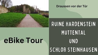 Ruine Hardenstein Muttental und Schloß Steinhausen [upl. by Nyleda]