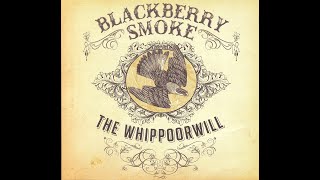 Blackberry Smoke  The Whippoorwill Full Album 1912 [upl. by Llednahs419]