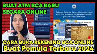 CARA BUKA REKENING BCA ONLINE BUAT PEMULA TERBARU 2024 BUAT ATM BCA BARU SECARA ONLINE [upl. by Jacobson]