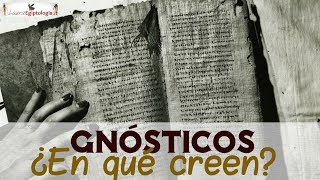 Las ‼️INCREÍBLES  CREENCIAS  de los 🟢 GNÓSTICOS y su camino de iluminación espiritual [upl. by Fotinas]