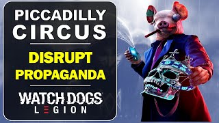 Piccadilly Circus Disrupt Propaganda  City of Westminster  Watch Dogs Legion Walkthrough [upl. by Kciderf20]