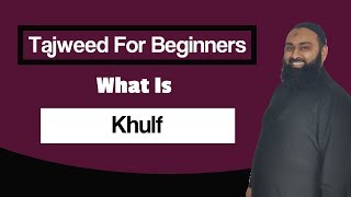 Tajweed A Beginners Guide  What Is Khulf [upl. by Madonna268]