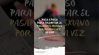 Cómo Tramitar el Pasaporte Mexicano en EEUU por Primera Vez pasaportemexicano tramitesmigratorios [upl. by Rhiana]