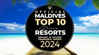 YOUR 🏆 TOP 10 Best Maldives Resorts 2024  OFFICIAL  13th Ed  Travelers Choice Dreamy Resorts [upl. by Anayik]