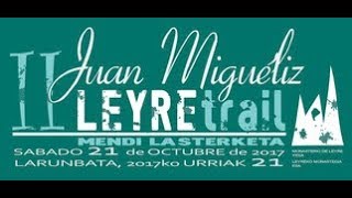 II Juan Miguéliz Leyre Trail  Video Oficial [upl. by Helse]