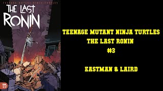 TEENAGE MEH NINJA TURTLES  TMNT The Last Ronin 3 [upl. by Vanderhoek9]