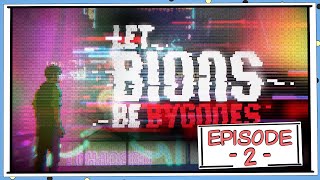 Let Bions be Bygones  Episode 2  Sad Tired Eyes  Lead Narrator [upl. by Bluefarb998]