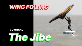 How to Jibe  Wing Foil Tutorial [upl. by Phene]