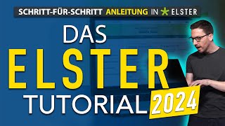 Steuererklärung selber machen ✅ DAS Elster Tutorial 2024  Steuererklärung 2023 Elster ausfüllen [upl. by Ynohtn897]