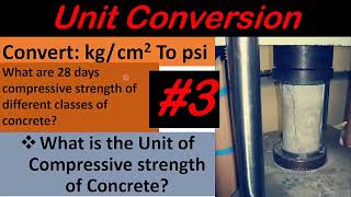 How to convert compressive strength of concrete from kgcm2 To psi [upl. by Fretwell]