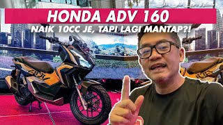 ADV 160 2023  TAMBAH 10CC TAPI LAGI MANTAP [upl. by Anilorak]