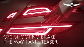 G70 Shooting Brake  The Way I Am  Teaser  Genesis [upl. by Kyre]