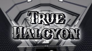 True Halcyon Impossible Crazy FE2CM [upl. by Sinnal]