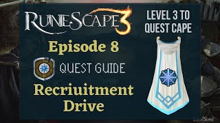 RS3 Recruitment Drive Quest Guide 2020 Level 3 to Quest Cape Ep 8  RuneScape 3 Guide [upl. by Deibel]