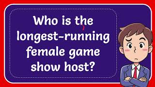 Who is the longest running female game show host [upl. by Maffa]